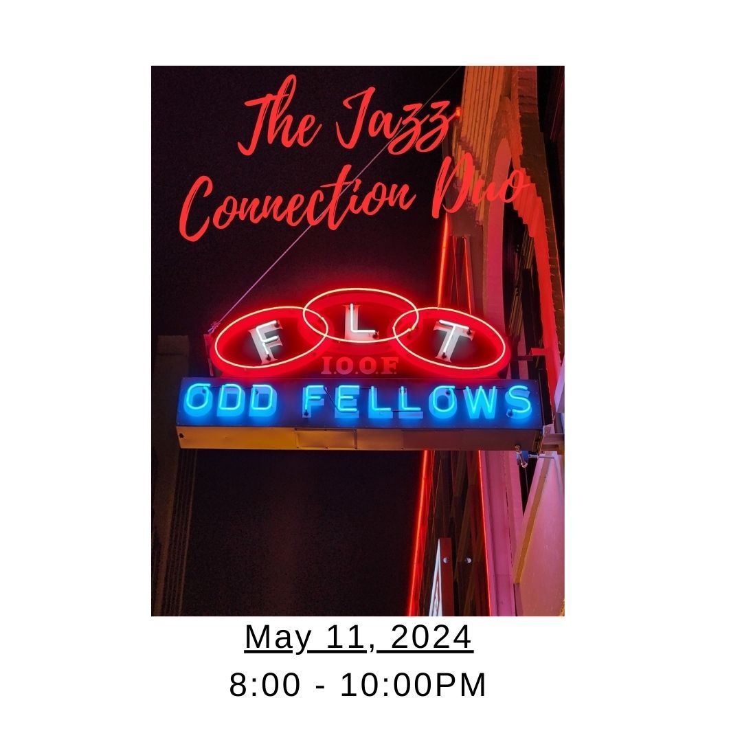 The Jazz Connection Duo at Odd Fellows!