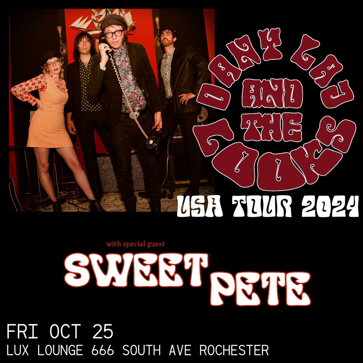 Dany Laj & The Looks (Montreal) & Sweet Pete (PA)