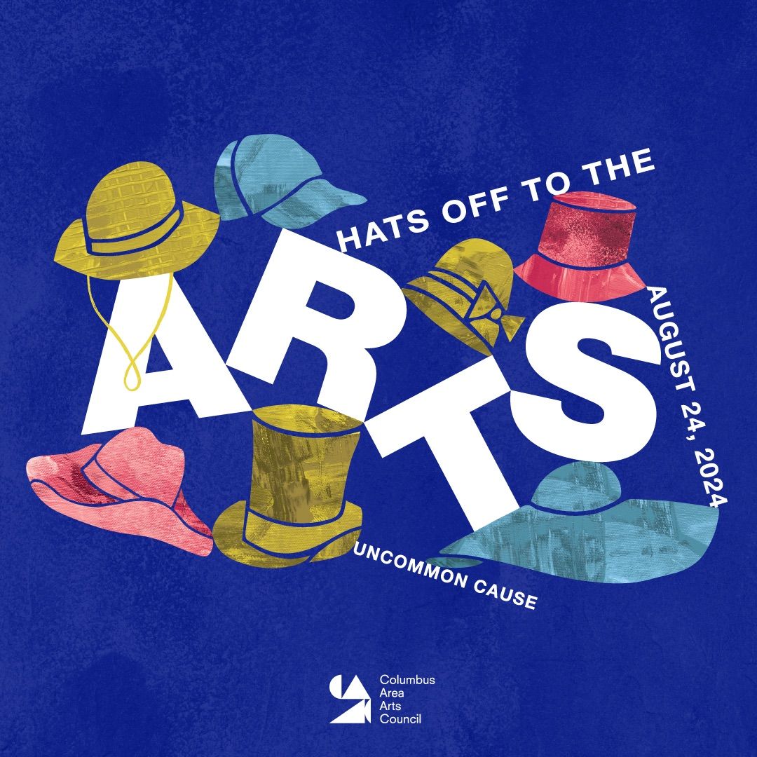 Uncommon Cause \/\/ Hats Off To The Arts