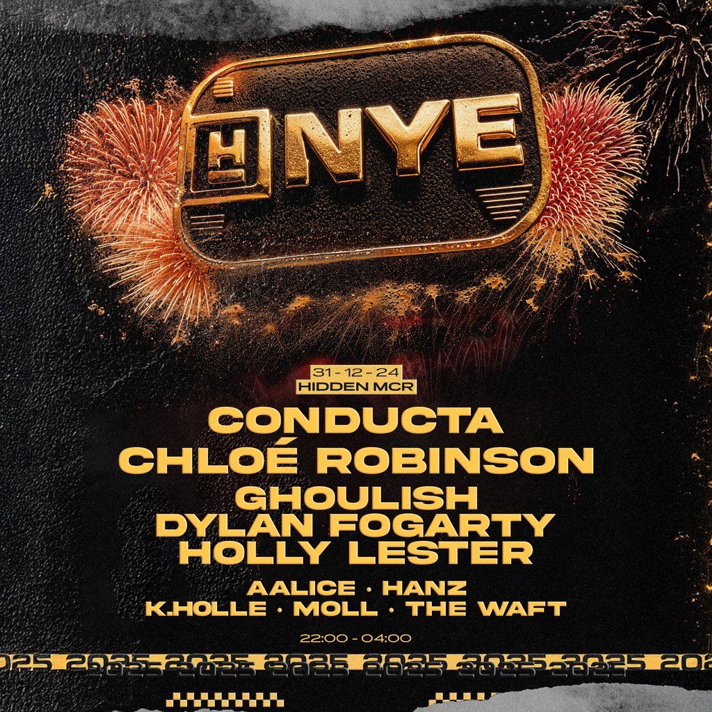 NYE 2025 @ Hidden: Conducta, Chlo\u00e9 Robinson, Ghoulish + more