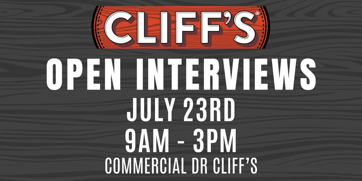 Cliff's Commercial Dr Open Interviews!