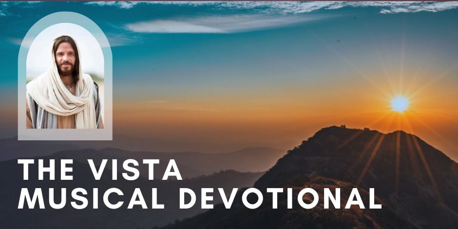 The Vista Sunday Musical Devotional 