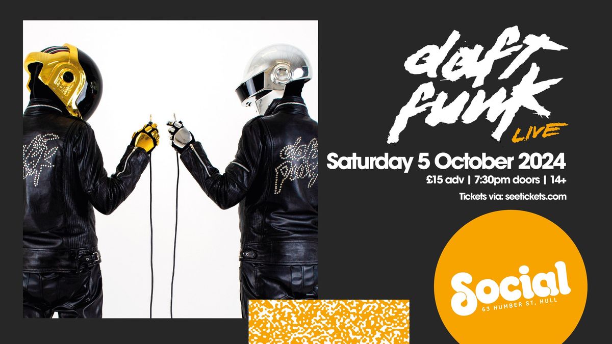 Daft Funk Live | Social | Hull