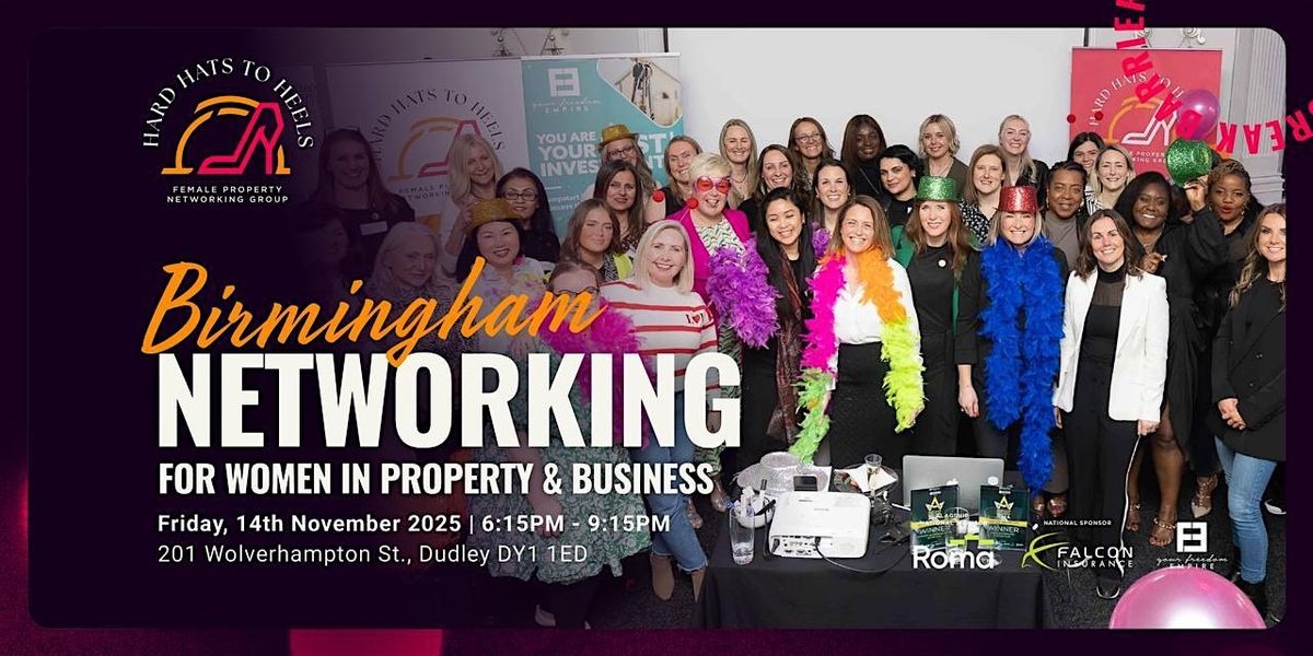 Hard Hats To Heels Birmingham Networking