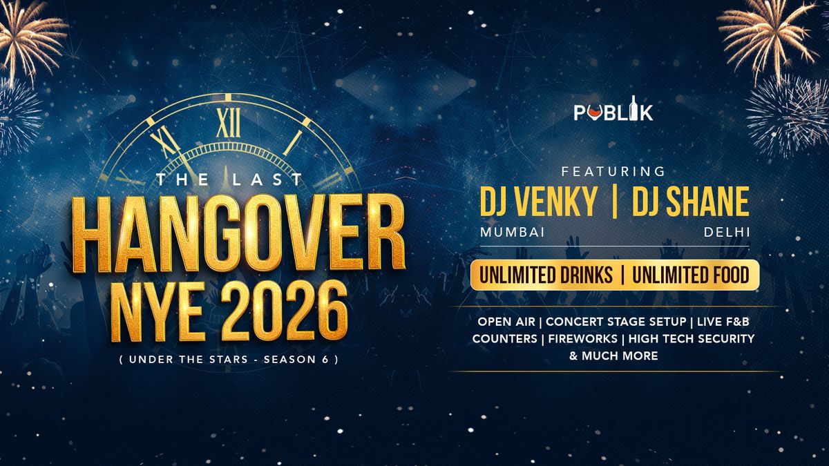 The Last Hangover - New Year Eve Party 2026