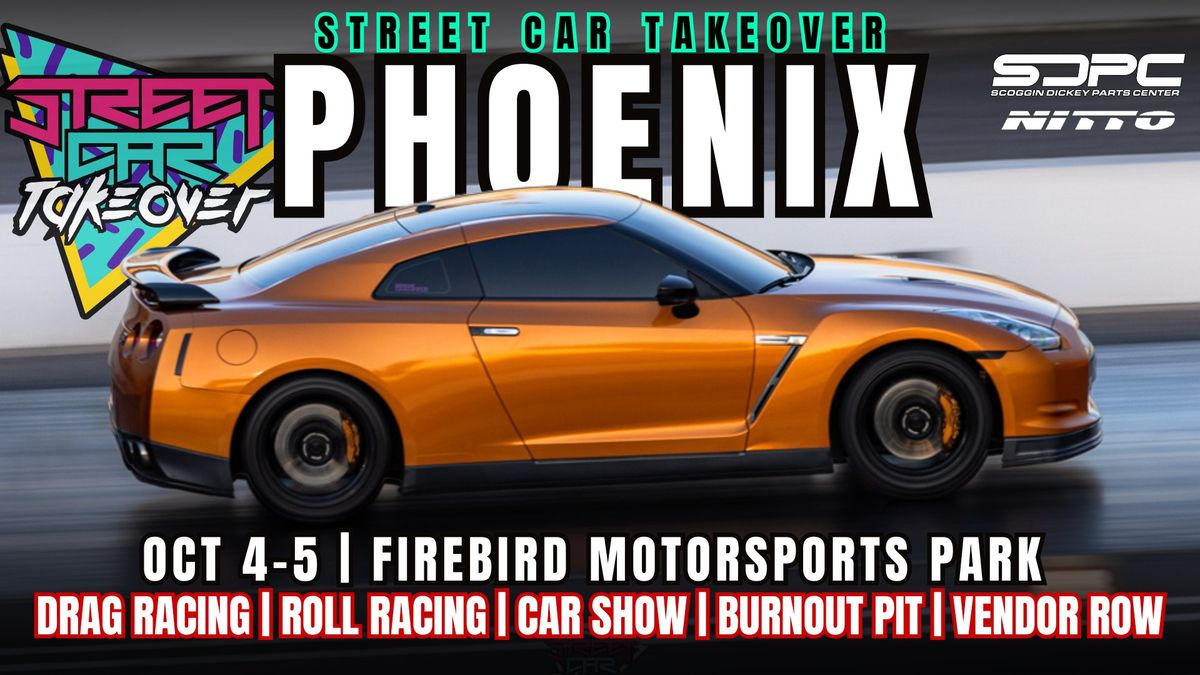 Street Car Takeover Phoenix Oct 4-5 2024