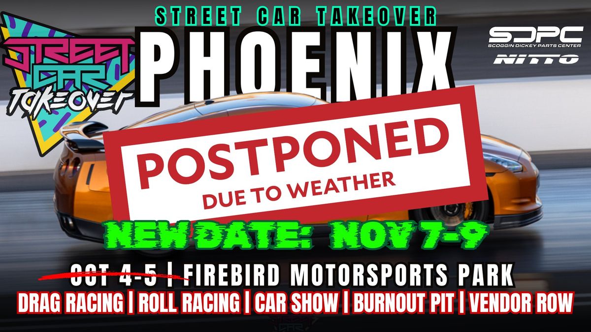 Street Car Takeover Phoenix Nov 7-9th 2024