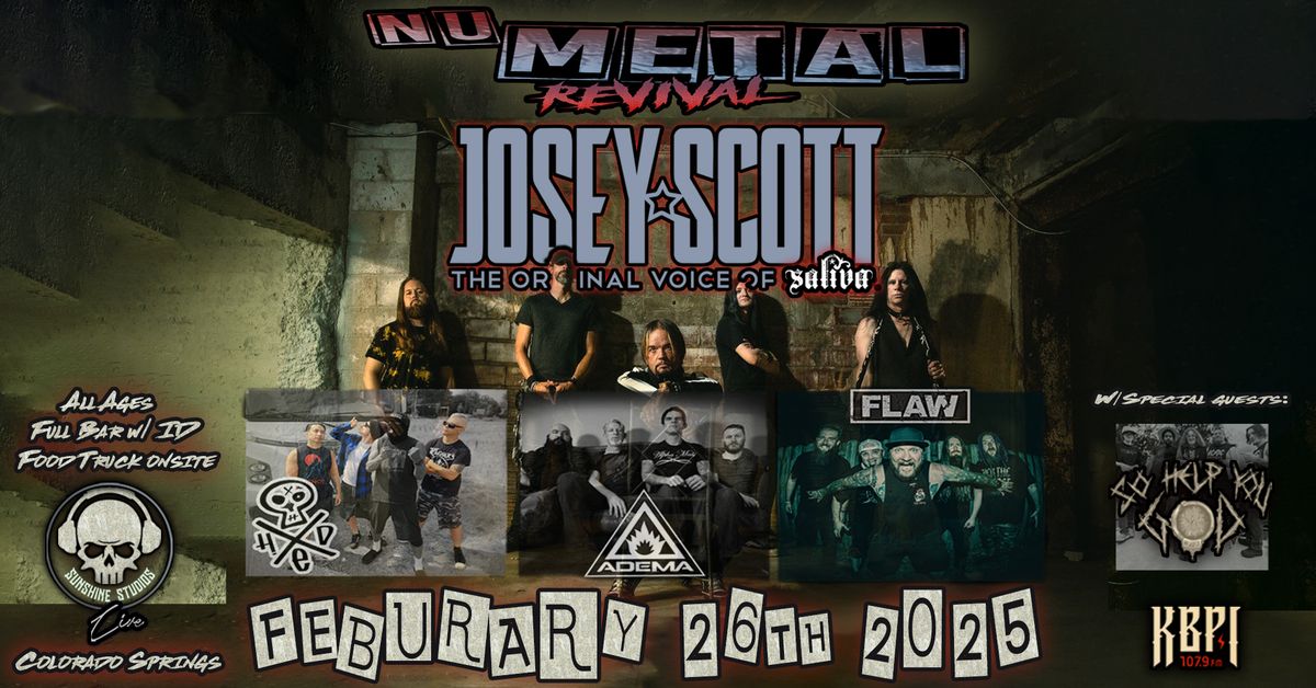 N\u00fc Metal Revival: Josey Scotts Saliva, Flaw, Adema, So Help You God at Sunshine Studios Live