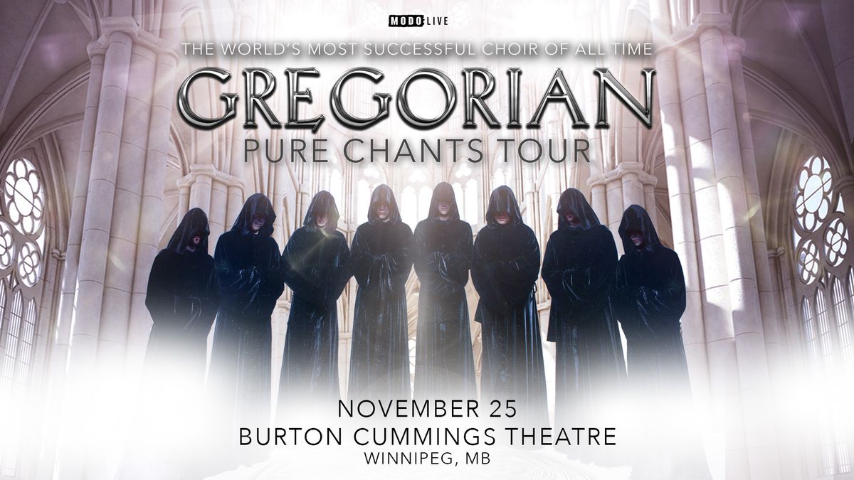 Gregorian: Pure Chants - Winnipeg