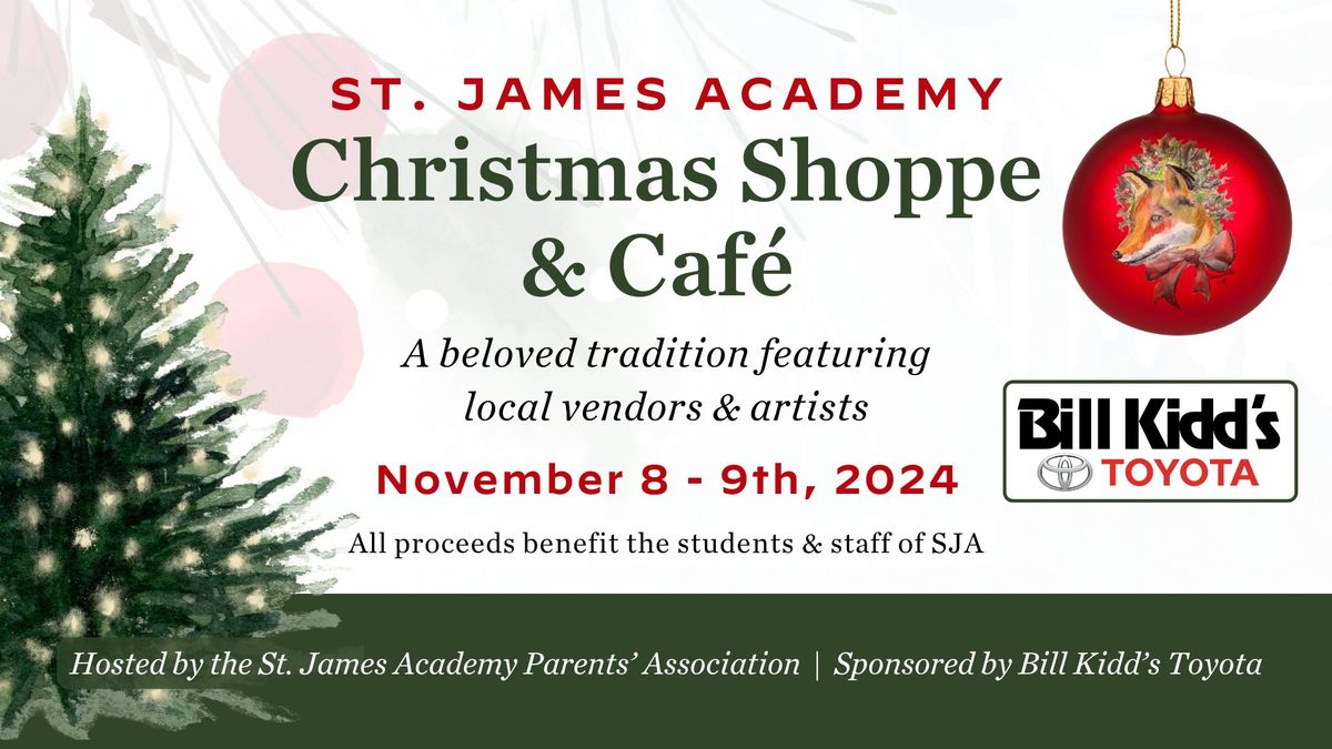 St. James Academy's Annual Christmas Shoppe & Caf\u00e9