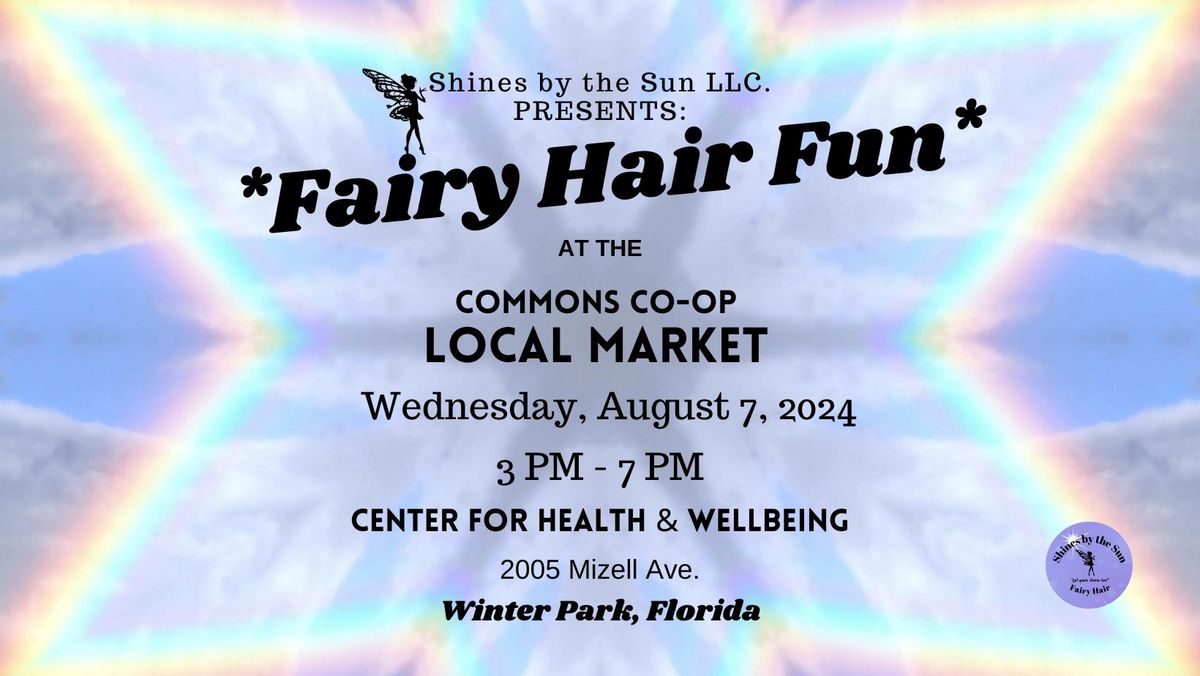 Fairy Hair Fun at the Commons CO-OP Local Market