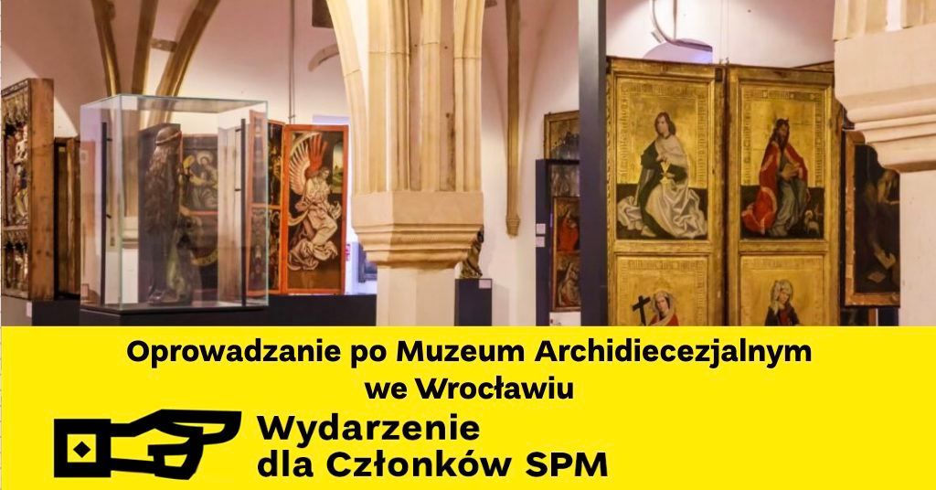 Oprowadzanie po Muzeum Archidiecezjalnym we Wroc\u0142awiu