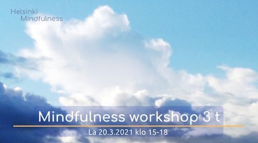 Mindfulness workshop 3 t la 20.3.2021