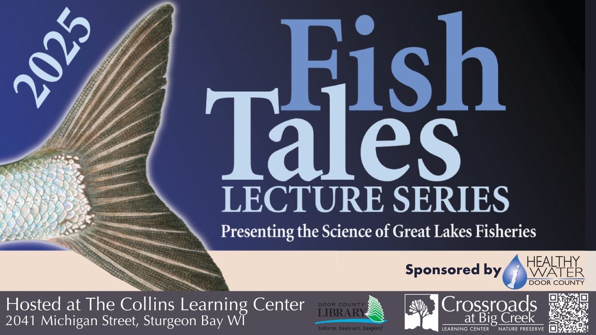 Fish Tales: ecrets of Lake Michigan Salmon & Trout: Survival, Movement & Reproduction