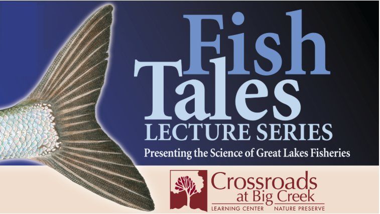 Fish Tales: ecrets of Lake Michigan Salmon & Trout: Survival, Movement & Reproduction