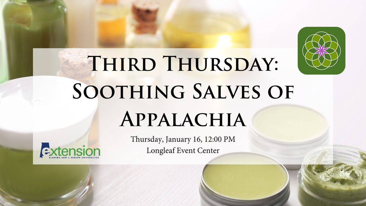 Third Thursday: Soothing Salves of Appalachia