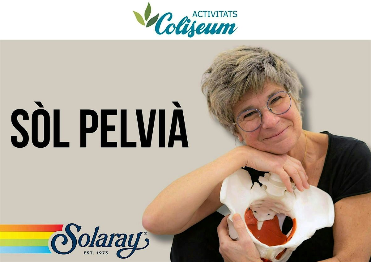 Trucs pel s\u00f2l pelvi\u00e0, amb Mireia Grossmann i Solaray