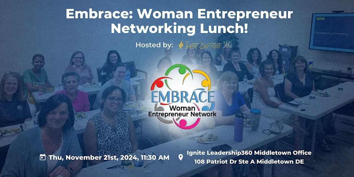 November [2024] Embrace: Woman Entrepreneur Networking Lunch!