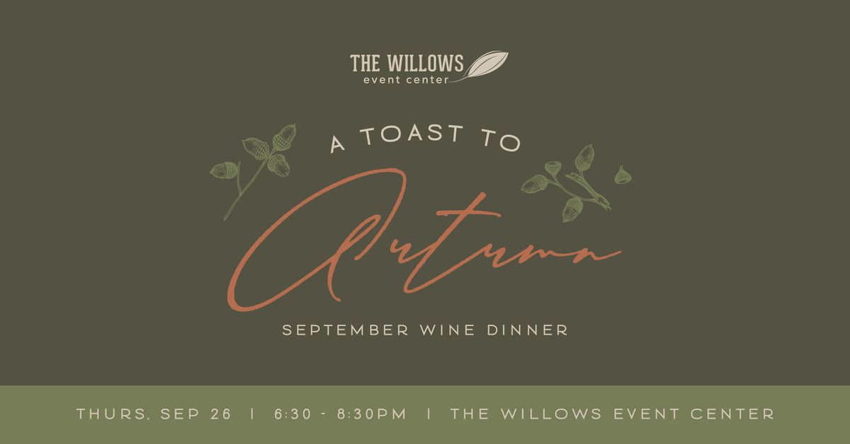 A Toast to Autumn - September Wine Dinner