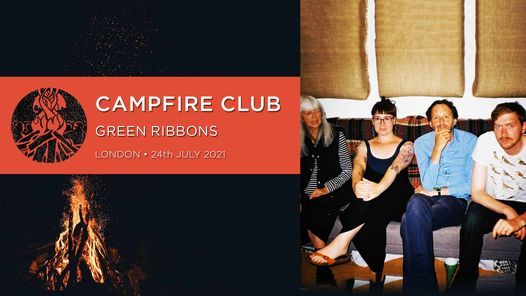 Campfire Club London: Green Ribbons