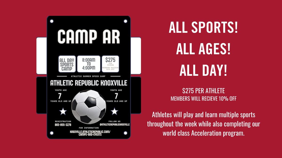 CAMP AR JULY 22-26