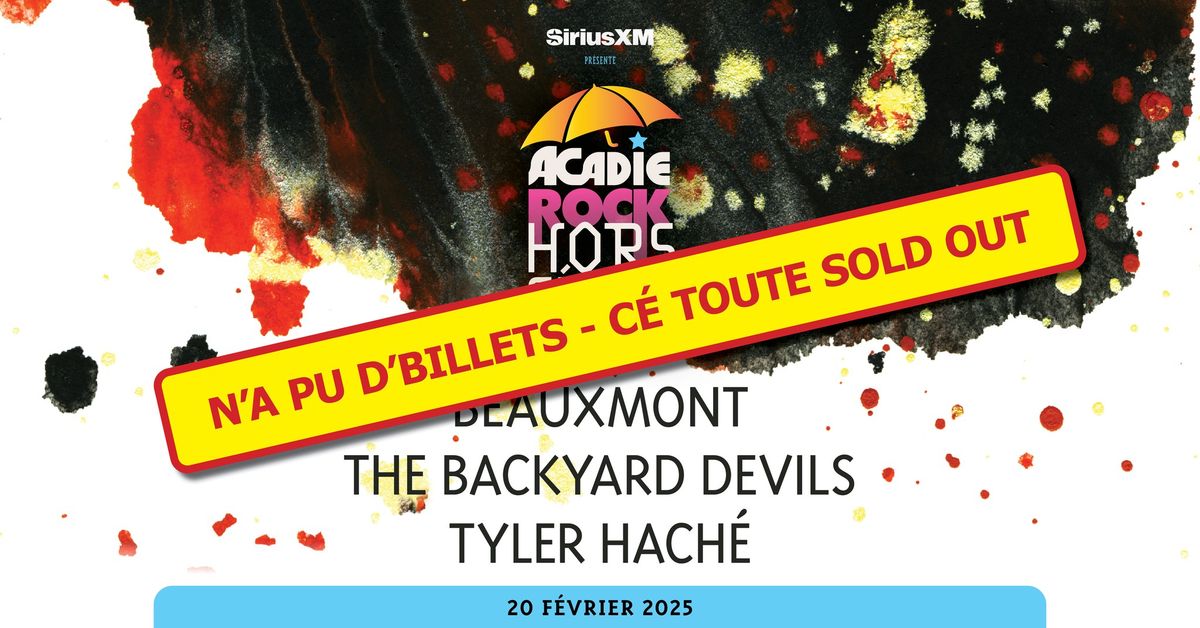 * SOLD OUT * Le retour des BackYard Devils avec Beauxmont et Tyler Hach\u00e9