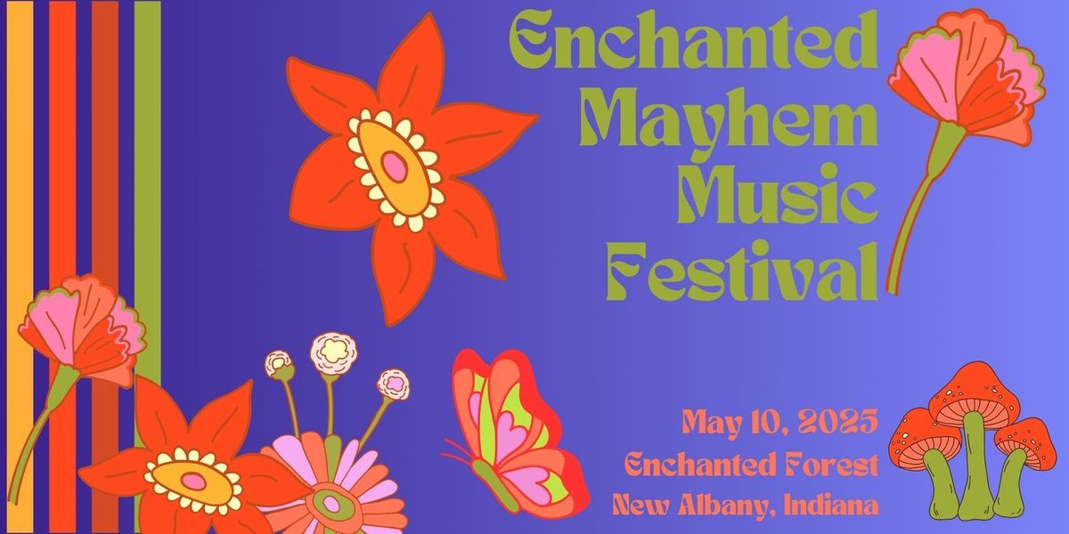 Enchanted Mayhem Music Festival 2025