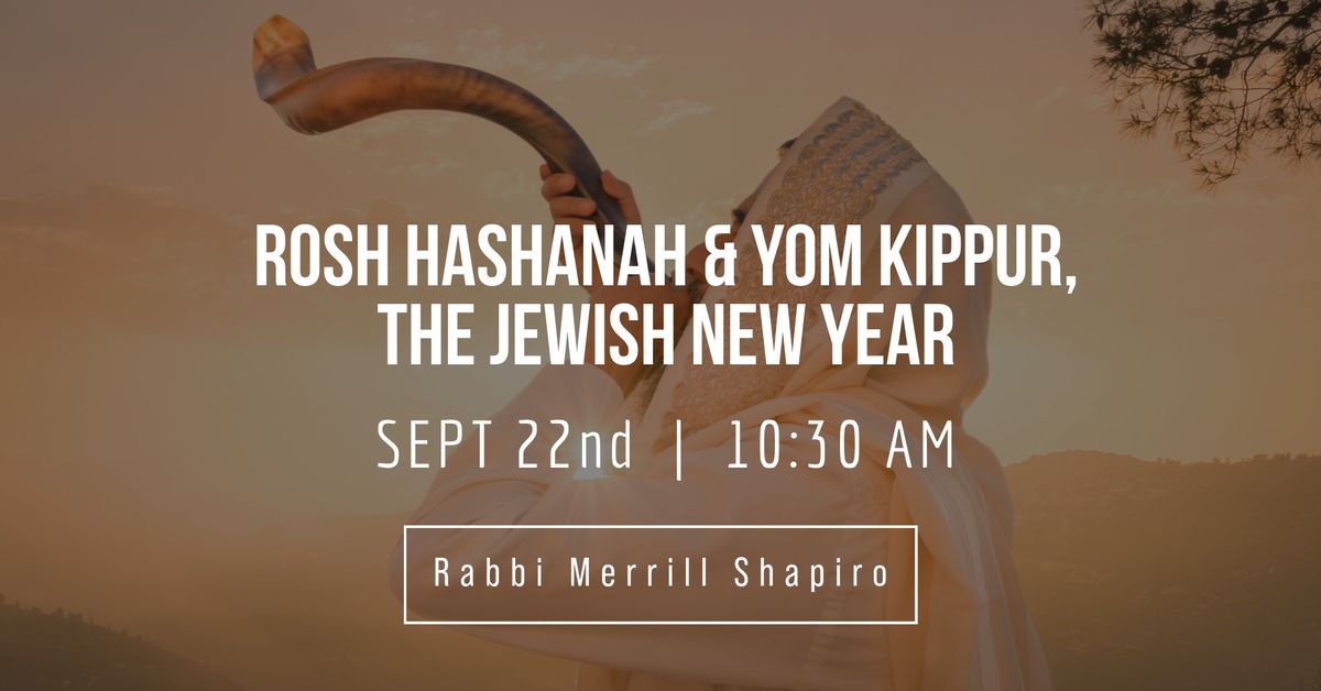 Rosh Hashanah & Yom Kippur, The Jewish New Year: There\u2019s more to it than meets the eye!