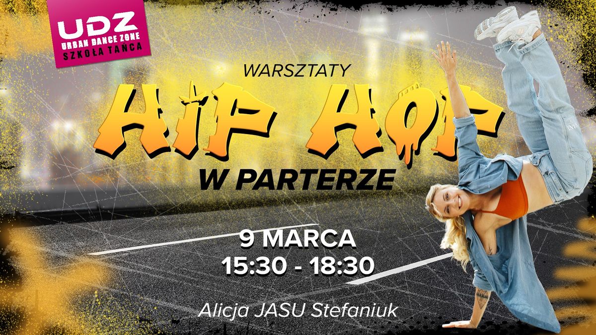 HIP HOP W PARTERZE | WARSZTATY | JASU | 09.03