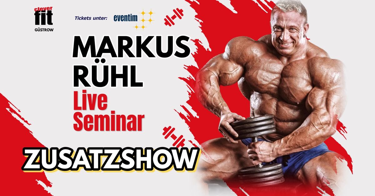 Markus R\u00fchl live: Seminar  G\u00fcstrow ZUSATZSHOW