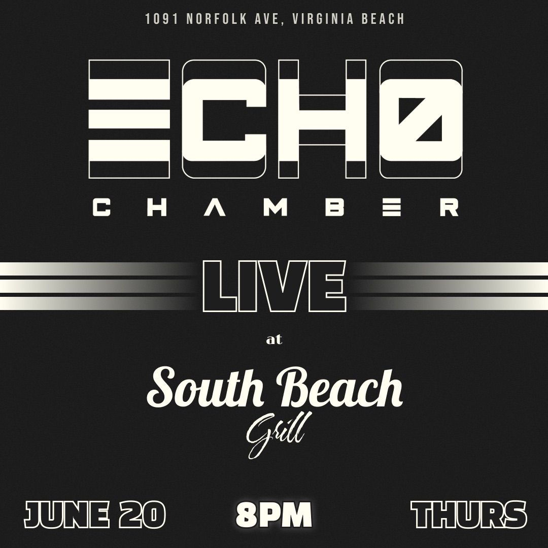 Echo Chamber at South Beach Grill