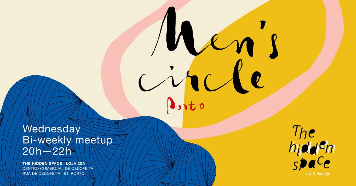 MEN'S CIRCLE PORTO - Bi-weekly meetup