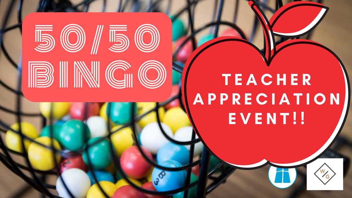 50\/50 BINGO - Teacher Appreciation Special!