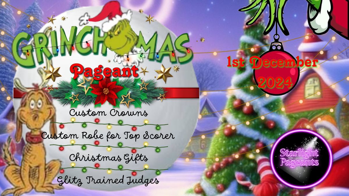 Starlight Pageants Presents "Merry Grinchmas Pageant"