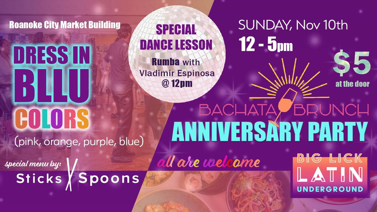 Big Lick Bachata Brunch - 1 Year Anniversary!