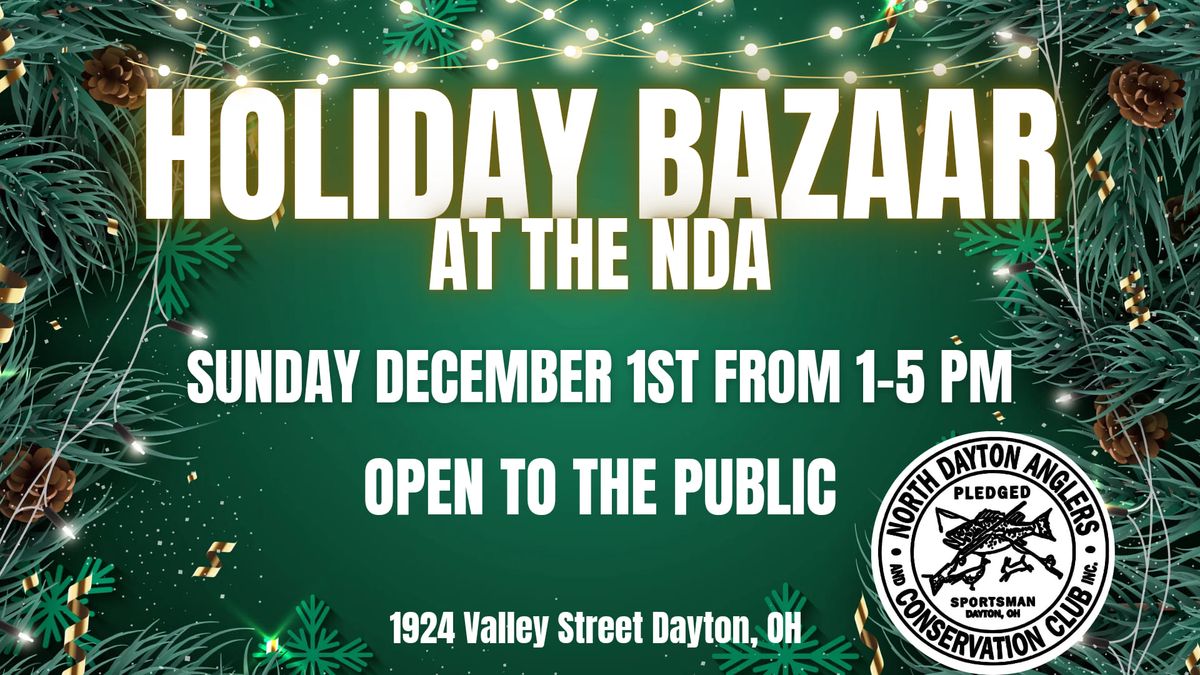 Holiday Bazaar at the NDA- OPEN TO THE PUBLIC