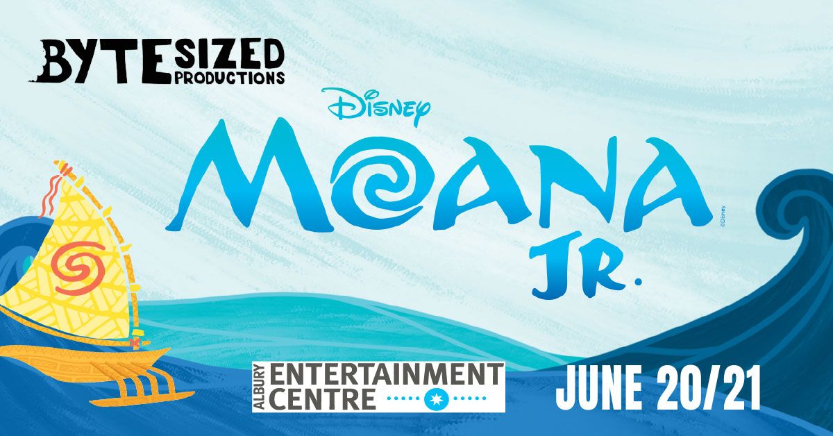 Disney Moana Jr - Albury Entertainment Centre