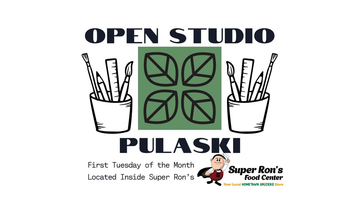 Open Studio- Pulaski