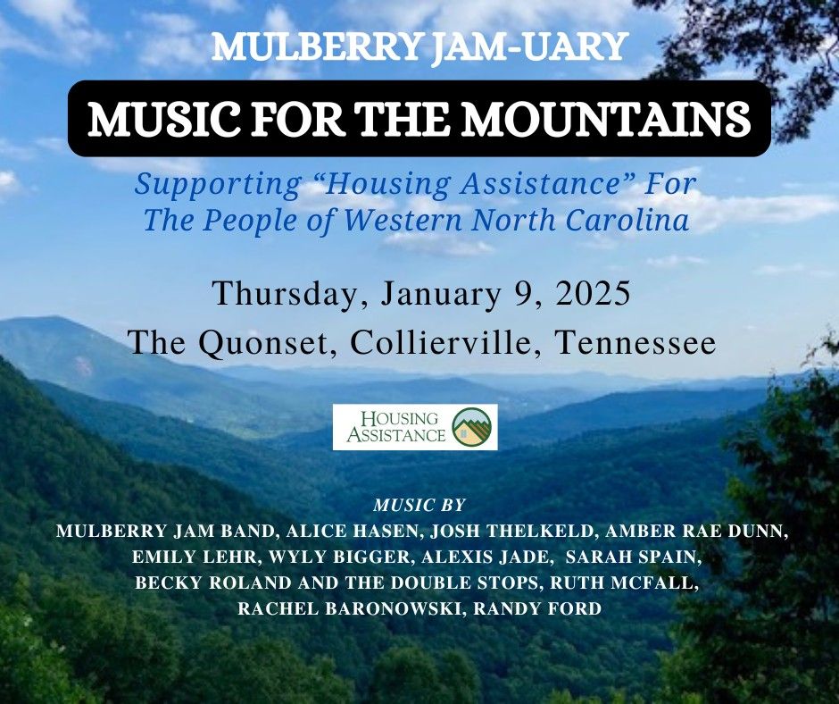 Mulberry Jam-uary   Show "Music For The Mountains" for the People of North Carolina 