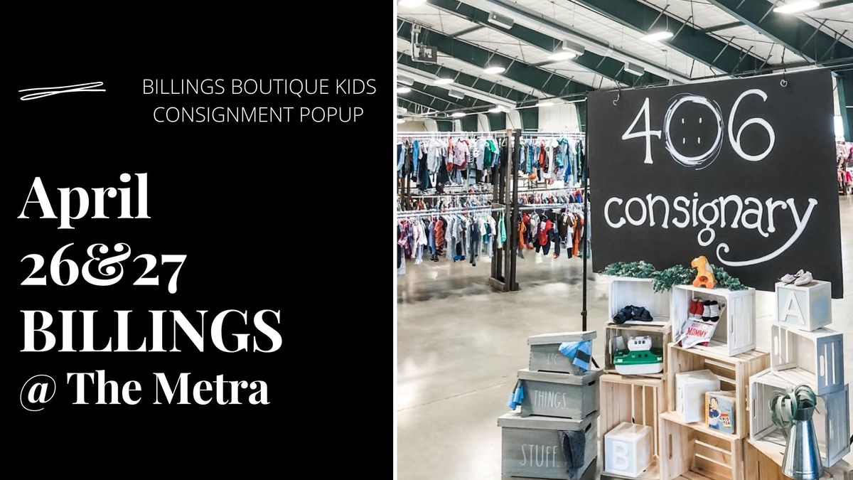 406 Consignary Billings Kids Consignment Boutique PopUp