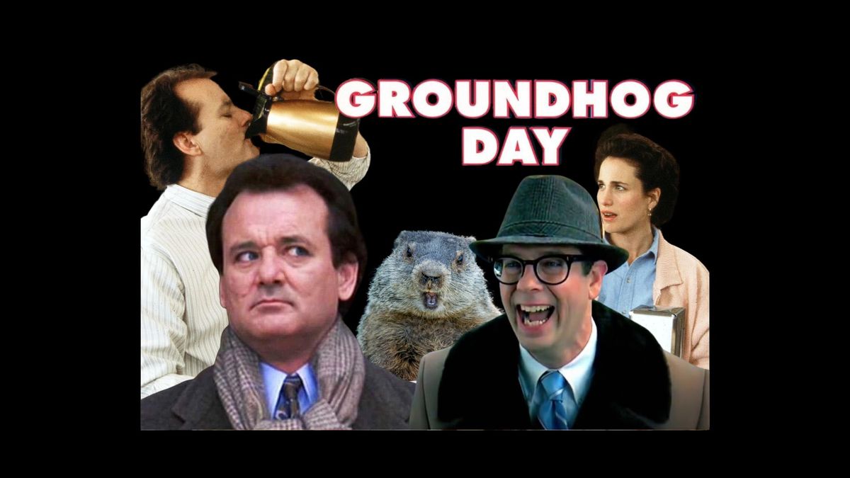 Groundhog Day (1993) | Sunday Matinee | February 2 @ 2pm