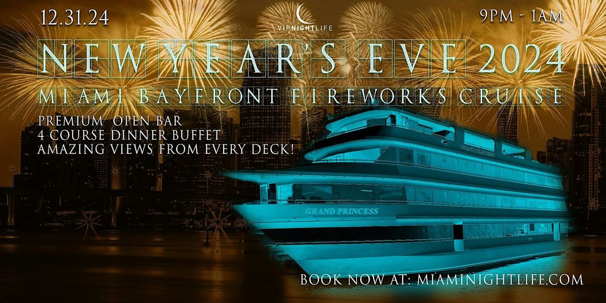 Miami New Years Eve Party 2025 | Bayfront Park Fireworks  Cruise