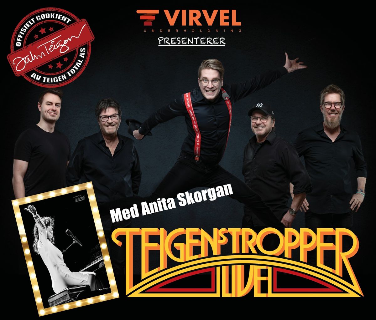 Teigens Tropper m\/Anita Skorgan og band!