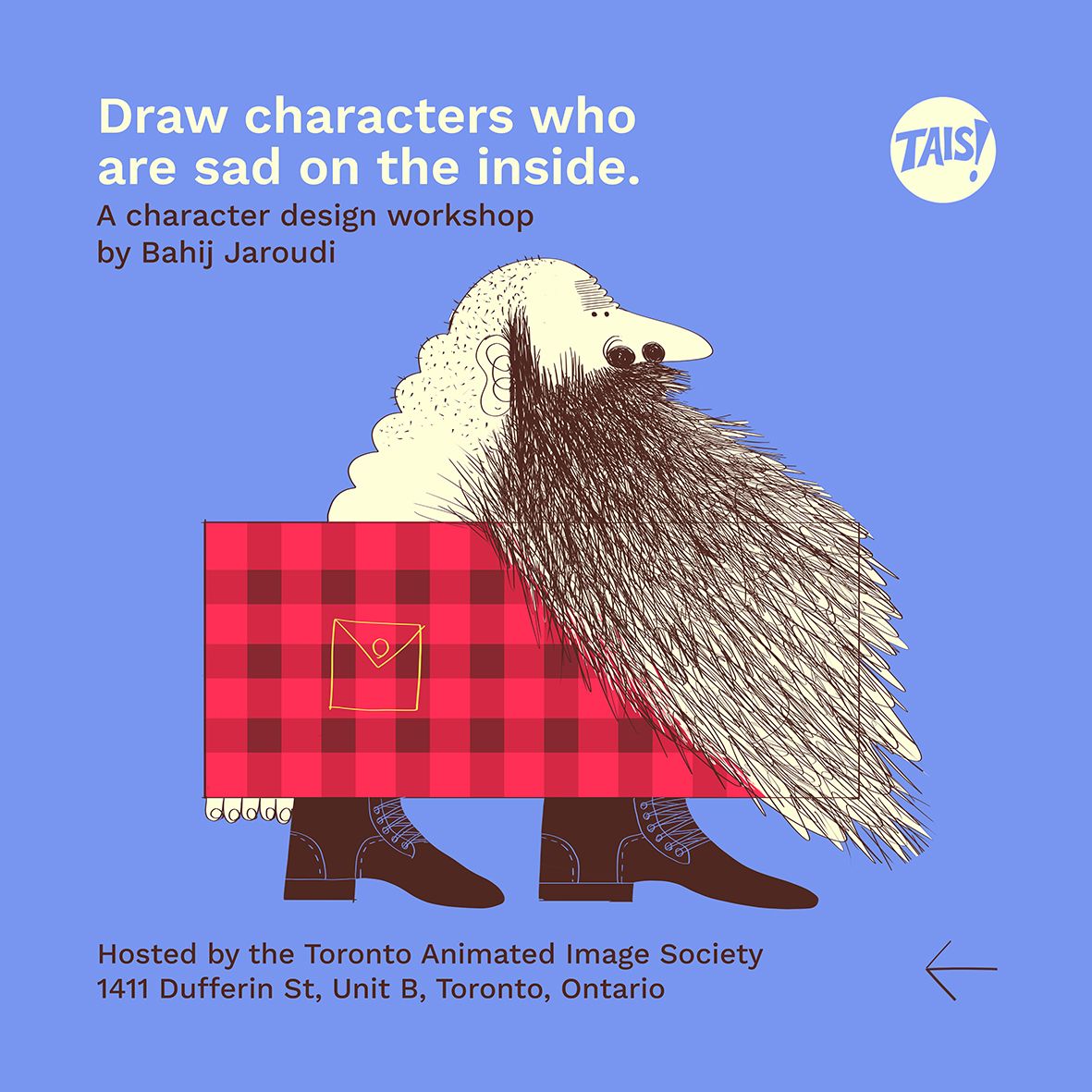 TAIS Studio Skills Workshop: Draw Characters Who Are Sad On The Inside with Bahij Jaroudi