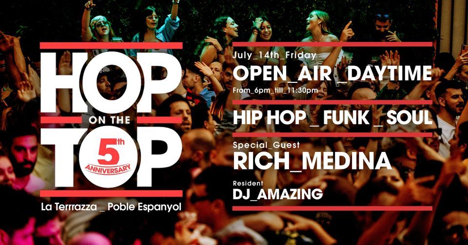 Hop on The Top (5th anniversary) Open Air Daytime w\/ Rich Medina at La Terrrazza
