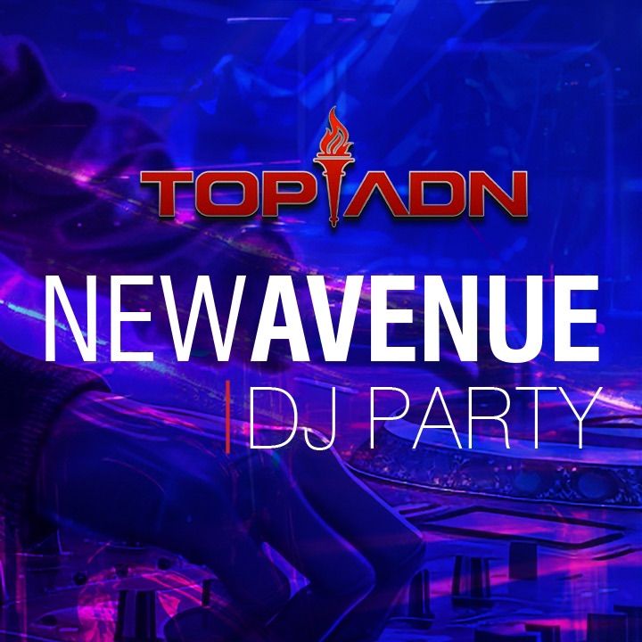 NEW AVENUE DJ PARTY