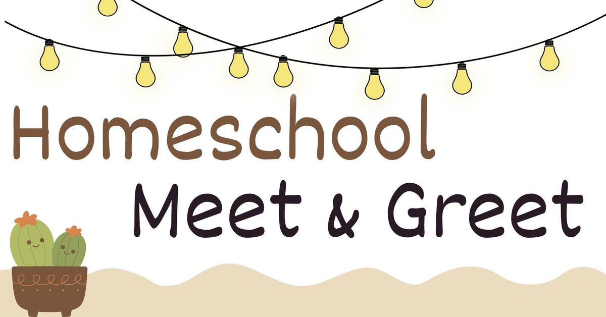 Homeschool Meet & Greet