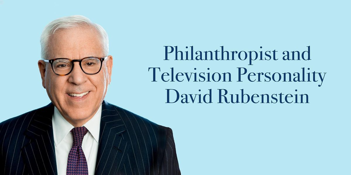 Philanthropist and Television Personality David Rubenstein