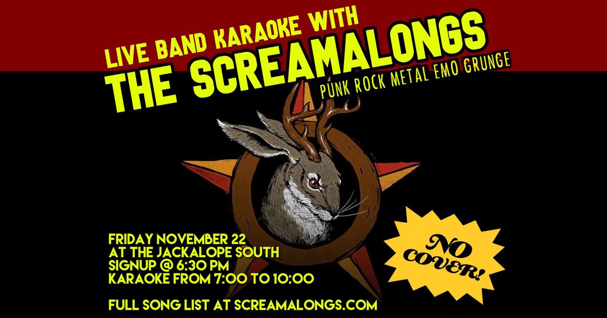 Live Band Karaoke with The Screamalongs! Punk, rock, metal, emo, grunge