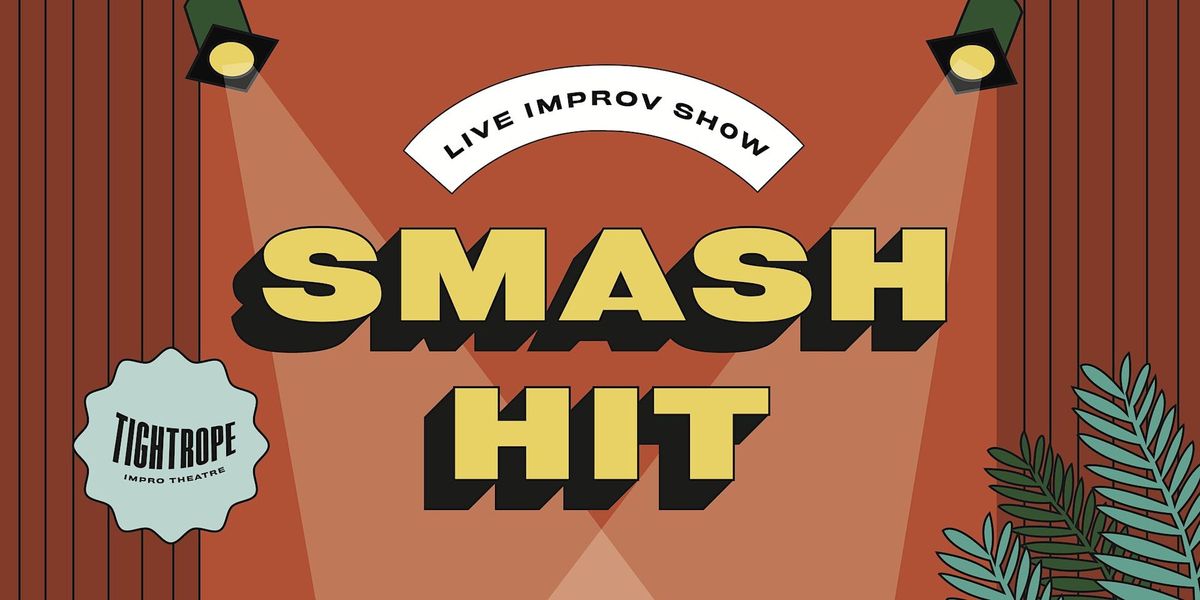 Smash Hit Improv Saturdays